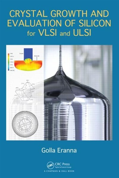 Couverture_Crystal Growth And Evaluation Of Silicon For Vlsi And Ulsi