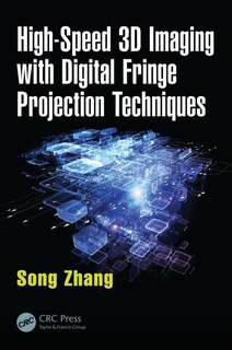 Front cover_High-speed 3d Imaging With Digital Fringe Projection Techniques