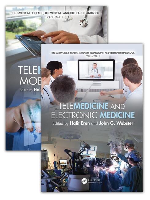 Front cover_E-Medicine, E-Health, M-Health, Telemedicine, and Telehealth Handbook (Two Volume Set)