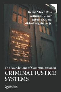 Front cover_The Foundations Of Communication In Criminal Justice Systems