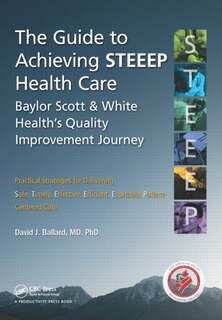 Front cover_The Guide to Achieving STEEEP(tm) Health Care