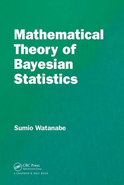 Couverture_Mathematical Theory Of Bayesian Statistics