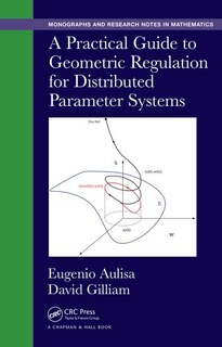 Couverture_A Practical Guide To Geometric Regulation For Distributed Parameter Systems