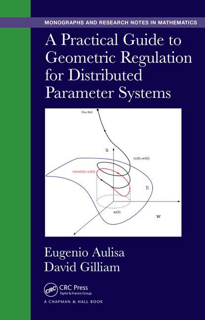 Couverture_A Practical Guide To Geometric Regulation For Distributed Parameter Systems