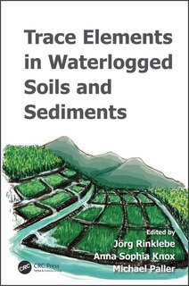Front cover_Trace Elements In Waterlogged Soils And Sediments