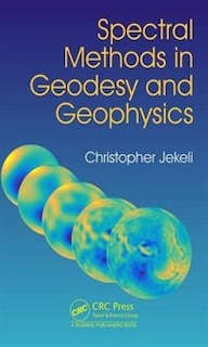 Front cover_Spectral Methods In Geodesy And Geophysics