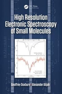 Front cover_High Resolution Electronic Spectroscopy of Small Molecules