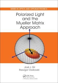 Polarized Light And The Mueller Matrix Approach