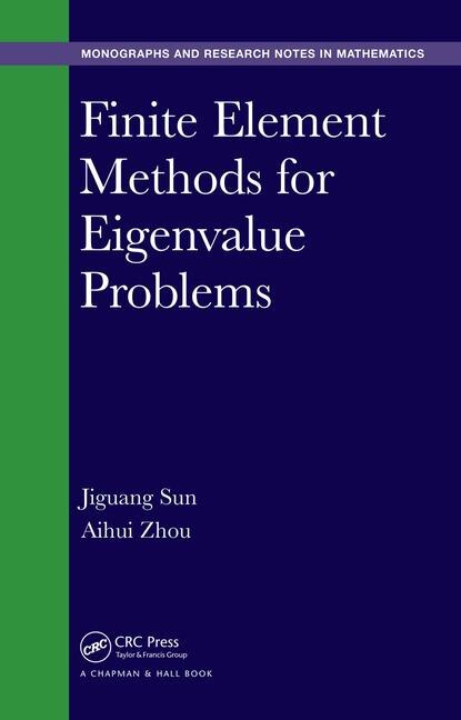 Front cover_Finite Element Methods For Eigenvalue Problems