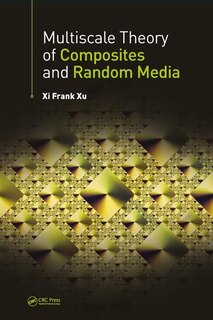 Front cover_Multiscale Theory Of Composites And Random Media