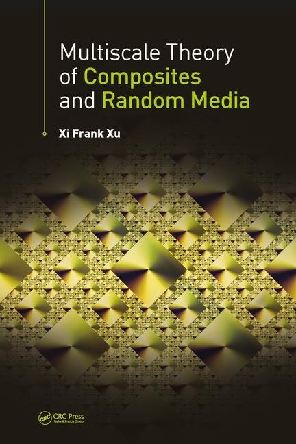 Front cover_Multiscale Theory Of Composites And Random Media