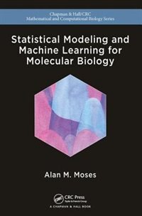 Front cover_Statistical Modeling And Machine Learning For Molecular Biology