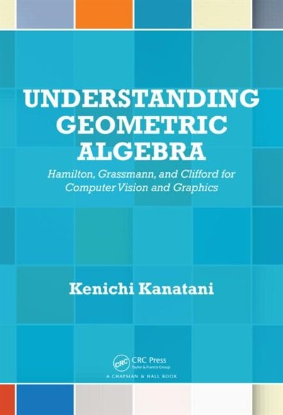 Front cover_Understanding Geometric Algebra