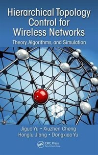 Front cover_Hierarchical Topology Control For Wireless Networks