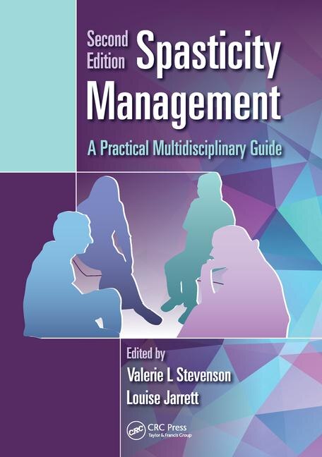 Spasticity Management: A Practical Multidisciplinary Guide, Second Edition