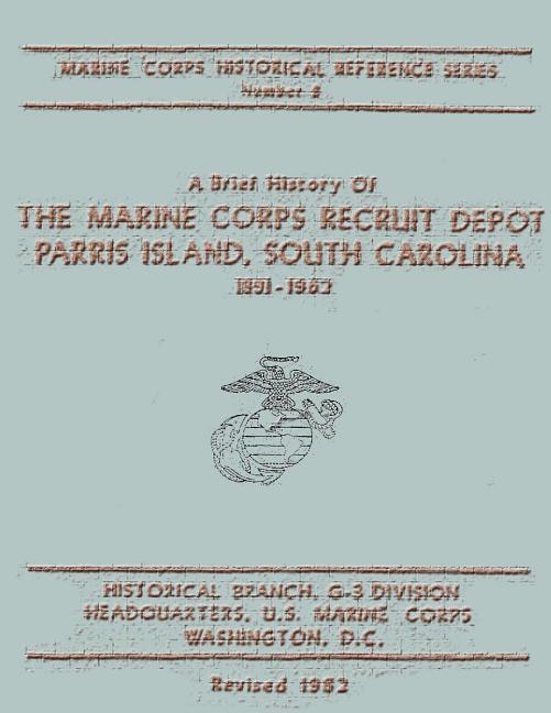 Front cover_A Brief History of the Marine Corps Recruit Depot