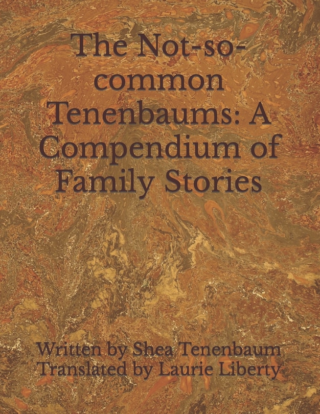 The Not-so-common Tenenbaums: A Compendium Of Family Stories