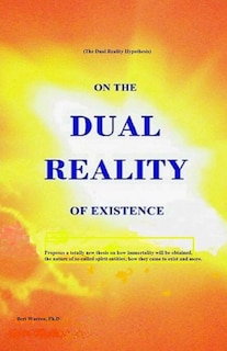 Front cover_On the Dual Reality of Existence