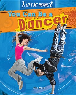 Front cover_You Can Be a Dancer