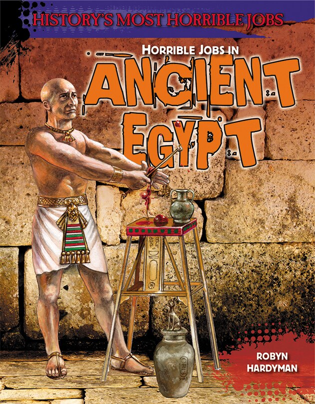 Front cover_Horrible Jobs in Ancient Egypt