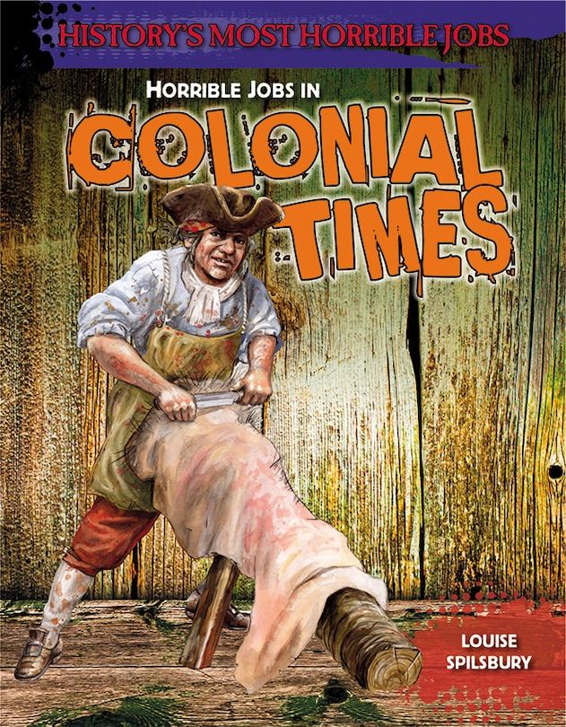 Couverture_Horrible Jobs in Colonial Times