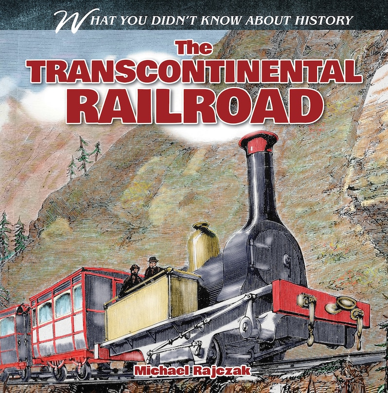 Front cover_The Transcontinental Railroad
