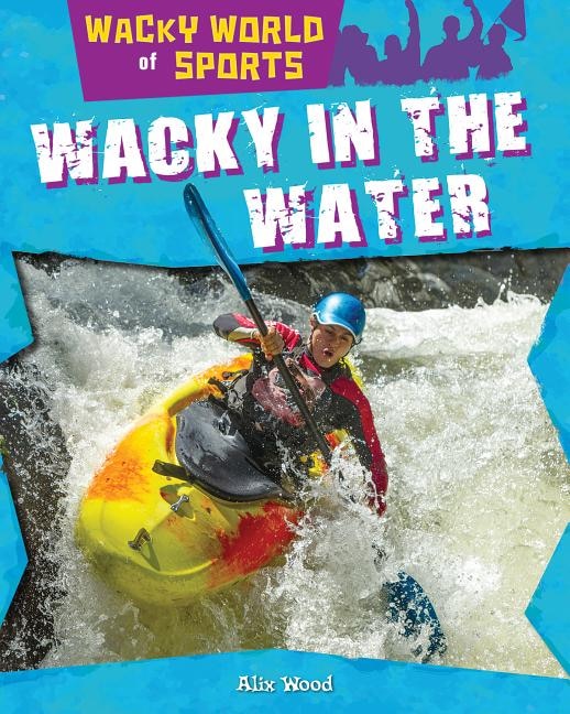 Front cover_Wacky in the Water