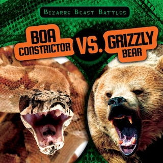 Front cover_Boa Constrictor vs. Grizzly Bear