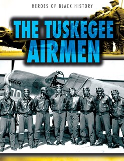 Front cover_The Tuskegee Airmen