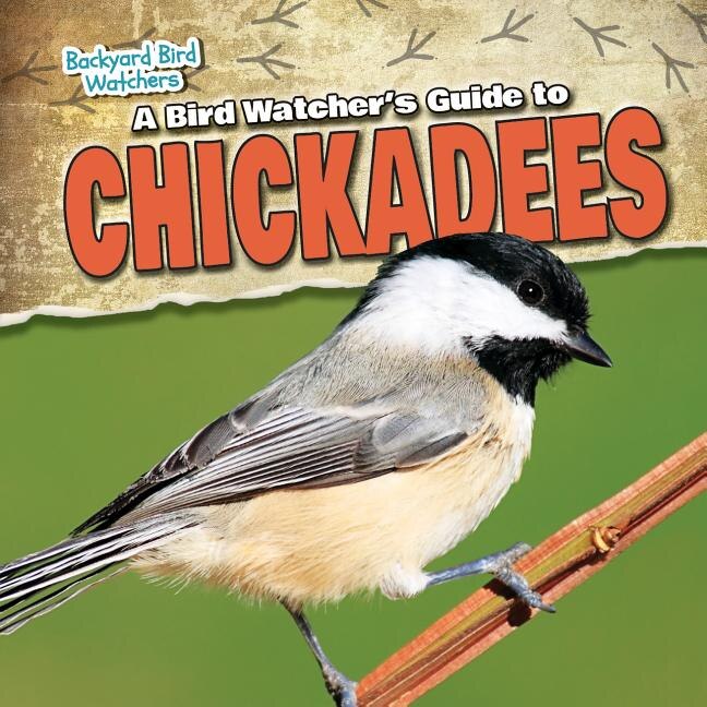 Couverture_A Bird Watcher's Guide to Chickadees