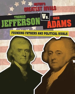 Front cover_Thomas Jefferson vs. John Adams