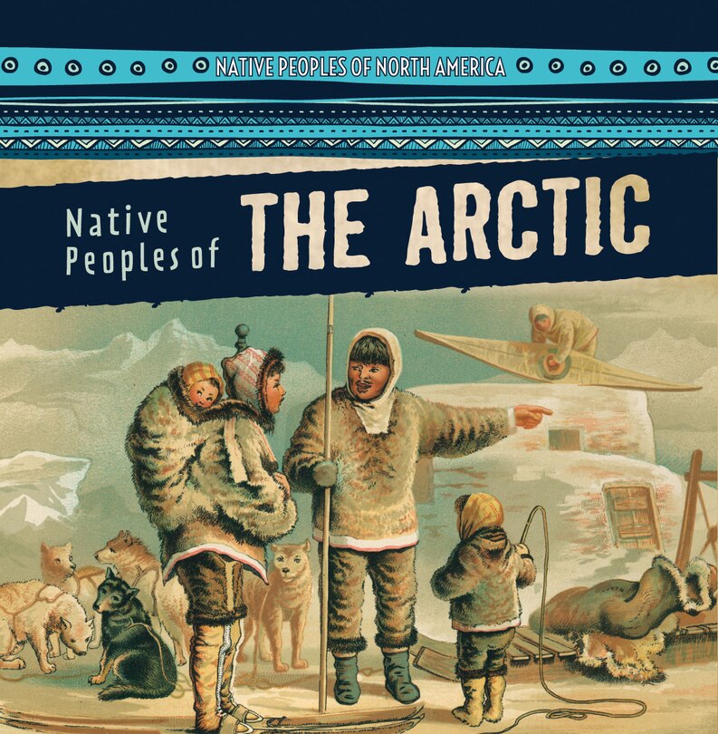 Front cover_Native Peoples of the Arctic