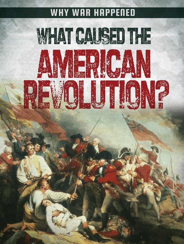 Couverture_What Caused the American Revolution?