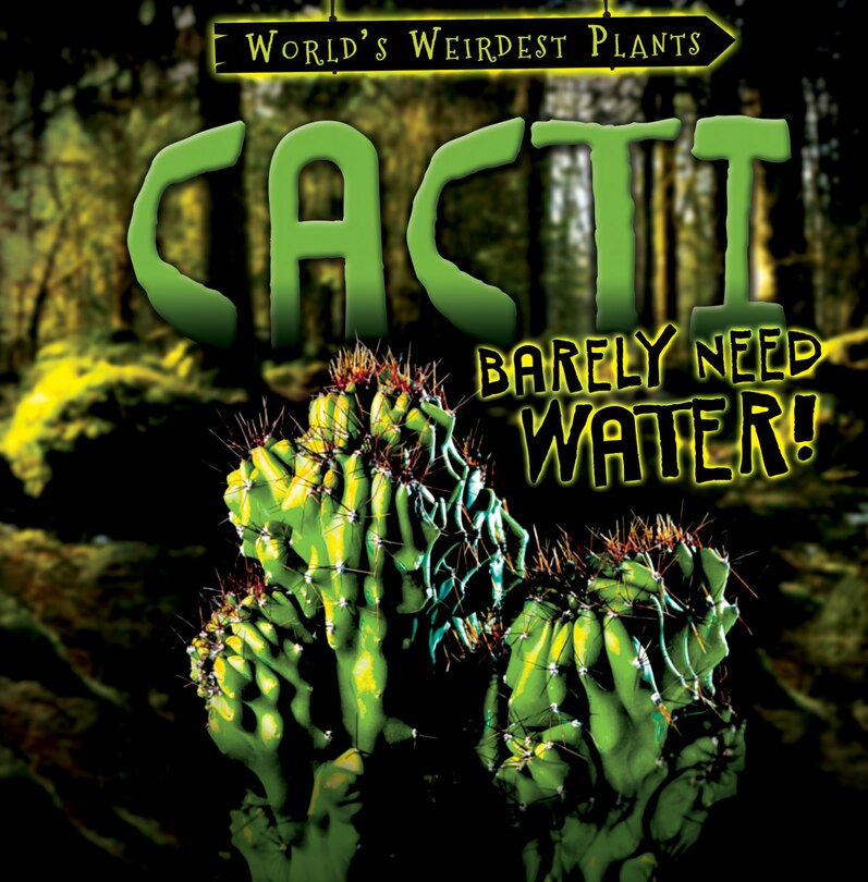 Couverture_Cacti Barely Need Water!