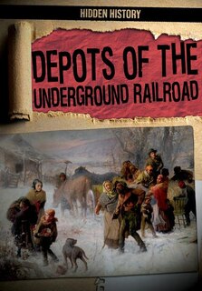Front cover_Depots of the Underground Railroad
