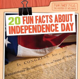 Front cover_20 Fun Facts about Independence Day