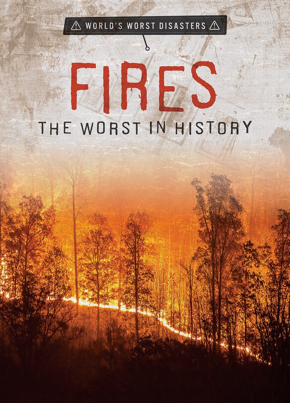 Front cover_Fires: The Worst in History