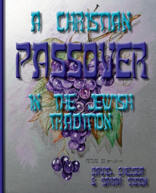 Front cover_A Christian Passover in the Jewish Tradition