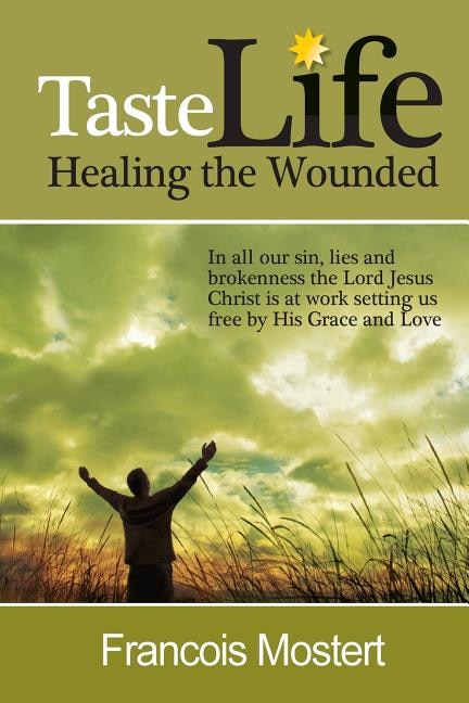 Couverture_TASTE LIFE Healing the Wounded