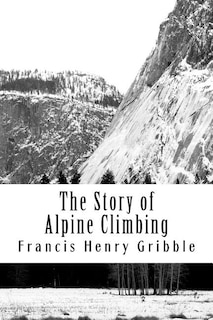 Couverture_The Story of Alpine Climbing
