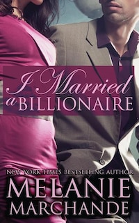 Couverture_I Married a Billionaire (Contemporary Romance)