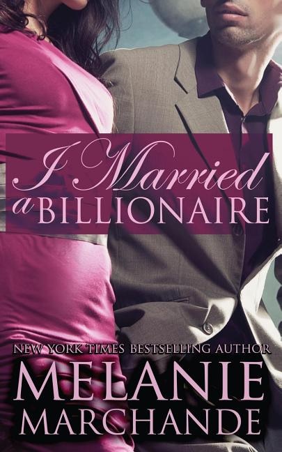 Couverture_I Married a Billionaire (Contemporary Romance)
