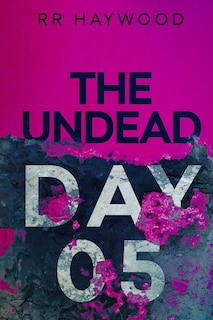 Front cover_The Undead. Day Five