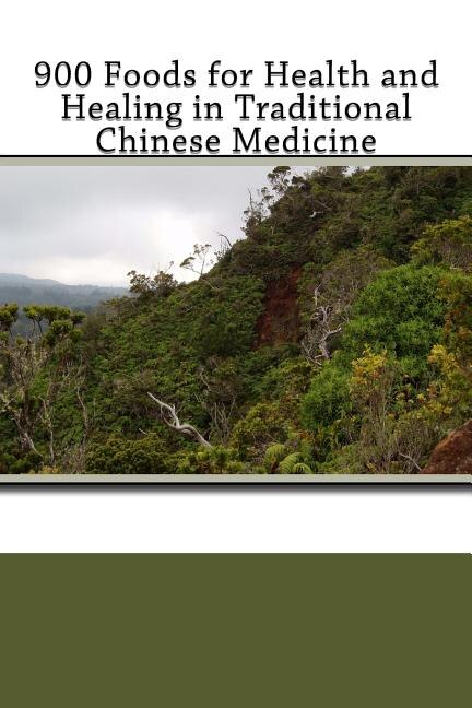 Couverture_900 Foods for Health and Healing in Traditional Chinese Medicine