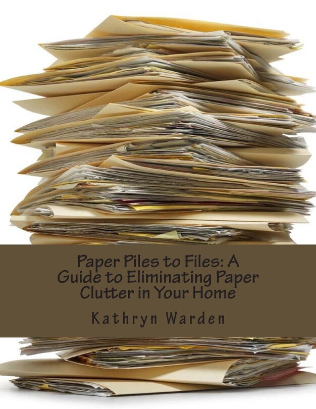 Front cover_Paper Piles to Files
