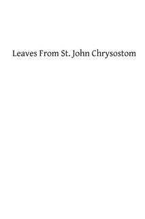 Front cover_Leaves From St. John Chrysostom