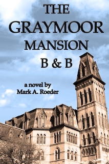 Front cover_The Graymoor Mansion B&B