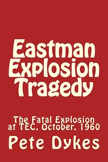 Couverture_Eastman Explosion Tragedy