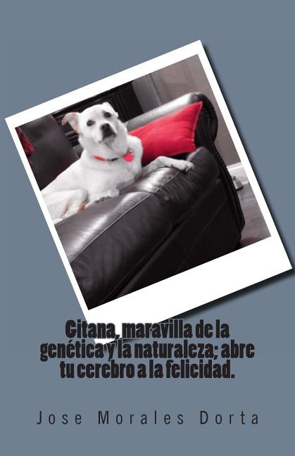 Front cover_Gitana, maravilla de la genética y la naturaleza; abre tu cerebro a la felicidad.