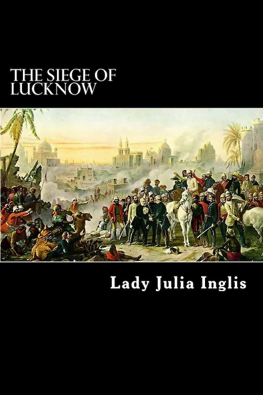 Front cover_The Siege of Lucknow